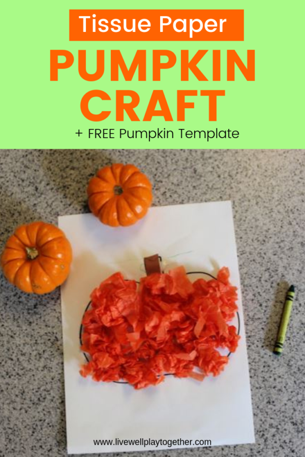 Tissue Paper Pumpkin Craft for Kids + FREE Pumpkin Template - Live Well ...